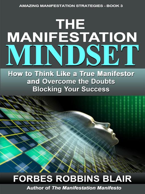 Title details for The Manifestation Mindset by Forbes Robbins Blair - Wait list